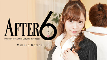 Heyzo 2346 After 6 -Innocent-look Office Lady Has Two Faces- - Mikuro Komori